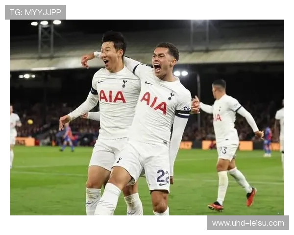 富勒姆2-1热刺取连胜，托尼复出破门助球队升至第五